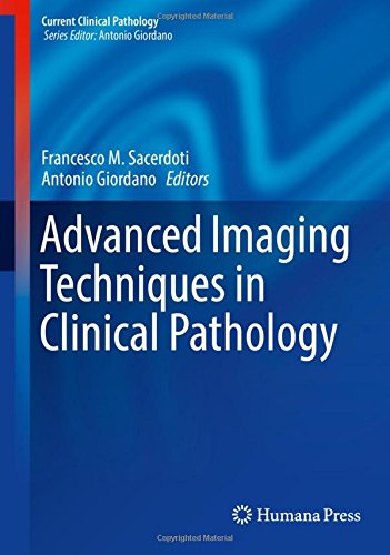 Advanced Imaging Techniques in Clinical Pathology (Current Clinical Pathology)