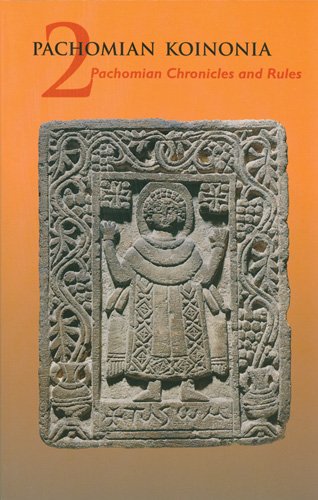 Pachomian Chronicles and Rules: Volume 2 (Cistercian Studies, Band 46)