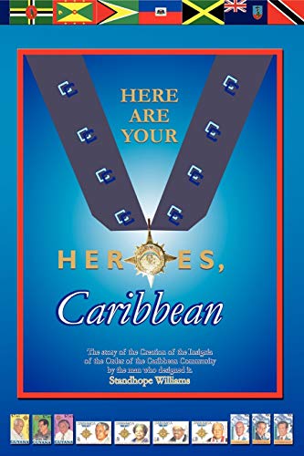 Here Are Your Heroes, Caribbean