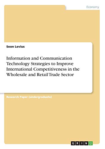 Information and Communication Technology Strategies to Improve International Competitiveness in the Wholesale and Retail Trade Sector