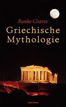Griechische Mythologie. Quellen und Deutung von Robert von Ranke-Graves | Buch | Zustand gut