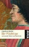 Der Prächtige: Lorenzo de' Medici und seine Zeit