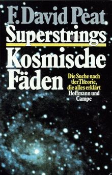 Superstrings. Kosmische Fäden. Die Suche nach der Theorie, die alles erklärt