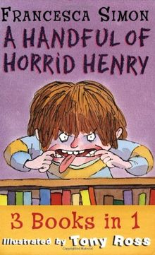 Handful of Horrid Henry 3-in-1: "Horrid Henry", "Horrid Henry's Secret Club", "Horrid Henry and the Tooth Fairy"