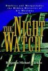 The Night Watch: Bonfires and Masquerades the Hidden Histories of Art Maximus Volume 1