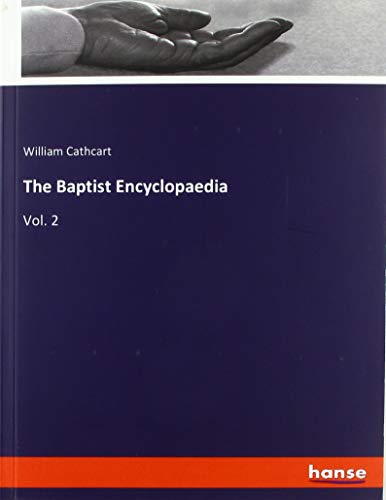 The Baptist Encyclopaedia: Vol. 2