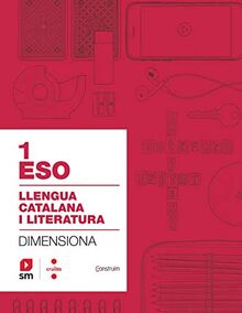 Quadern Llengua catalana i literatura. 1 ESO. Dimensiona. Construïm
