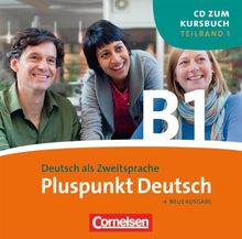 Pluspunkt Deutsch - Neue Ausgabe: B1: Teilband 1 - CD