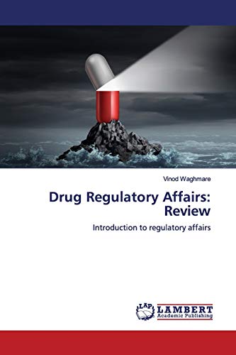 Drug Regulatory Affairs: Review: Introduction to regulatory affairs