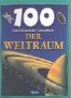 100 faszinierende Tatsachen - Der Weltraum