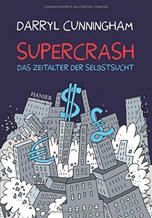 Supercrash: Das Zeitalter der Selbstsucht