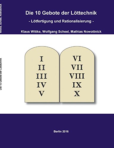 Die 10 Gebote der Löttechnik: Lötfertigung und Rationalisierung