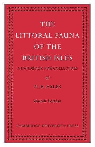 The Littoral Fauna of the British Isles: A Handbook for Collectors