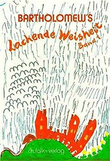 Bartholomew's Lachende Weisheit, Bd.1