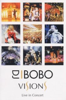 DJ Bobo - Visions: Live in Concert