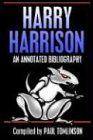 Harry Harrison:: An Annotated Bibliography