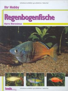 Regenbogenfische, Ihr Hobby