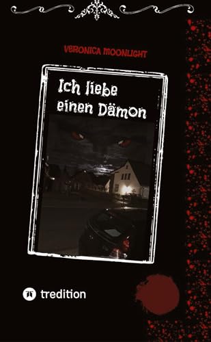 Ich liebe einen Dämon: Eine Mischung aus Krimi und Liebesgeschichte