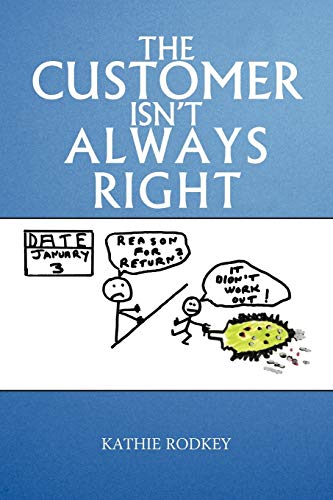 The Customer Isn't Always Right