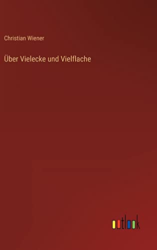 Über Vielecke und Vielflache