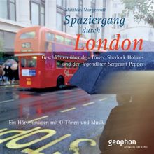 Spaziergang durch London. CD: Ein Hörvergnügen mit O-Tönen und Musik