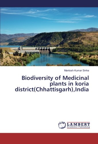 Biodiversity of Medicinal plants in koria district(Chhattisgarh),India