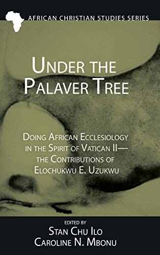 Under the Palaver Tree (African Christian Studies)