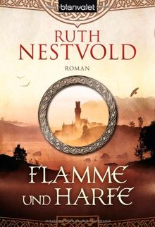 Flamme und Harfe: Roman