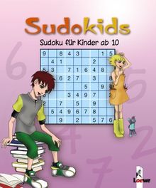 Sudokids. Sudoku für Kinder ab 10