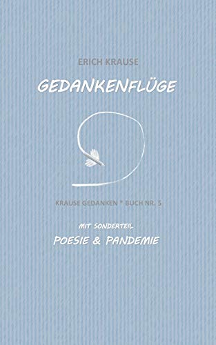 Gedankenflüge: Krause Gedanken - Buch Nr. 5