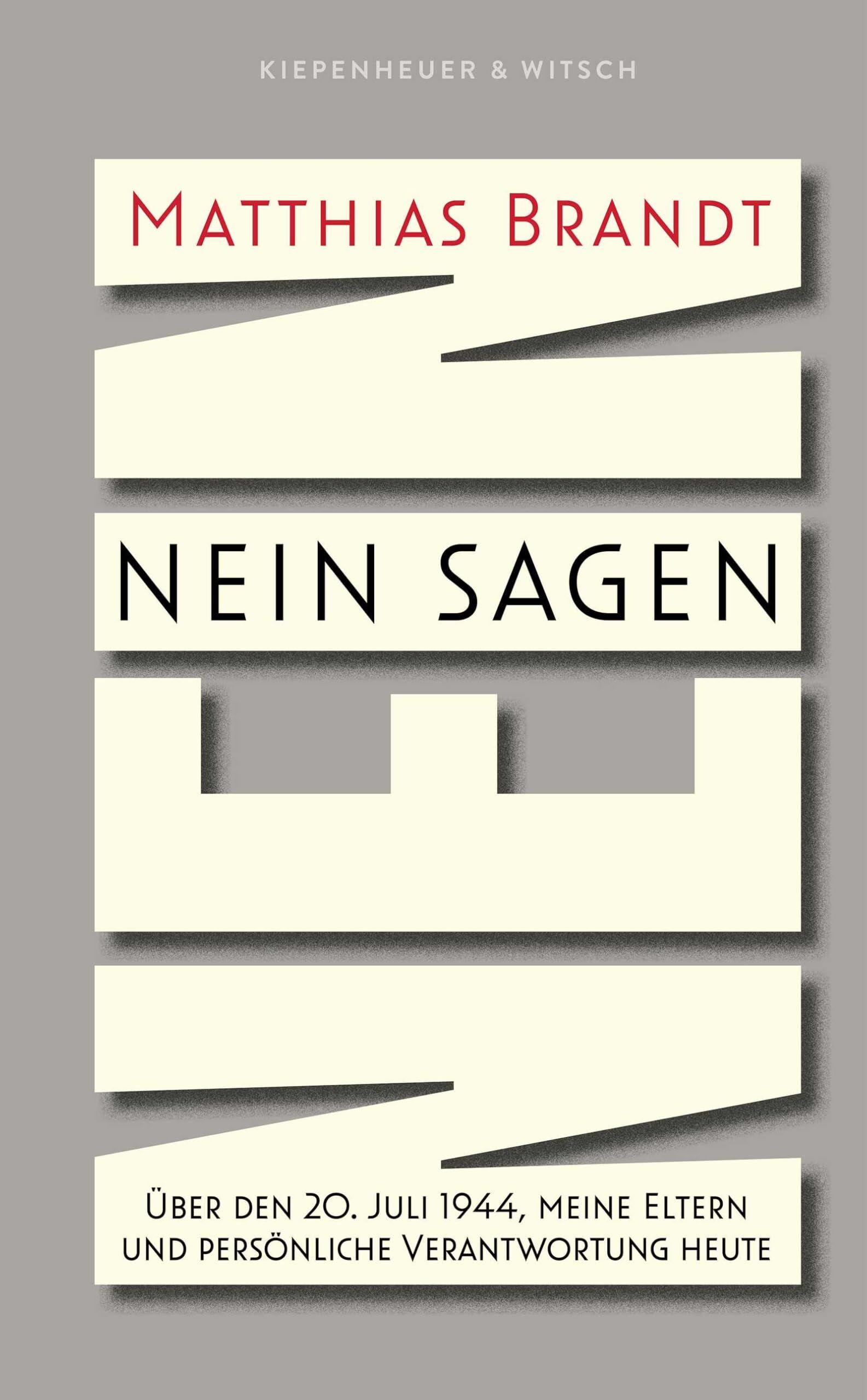 Nein sagen: Über den 20. Juli 1944, meine Eltern und persönliche Verantwortung heute