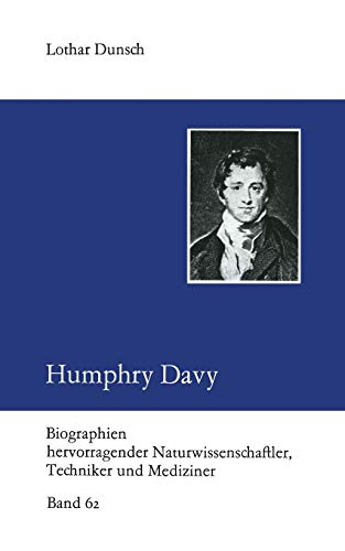 Humphry Davy (German Edition) (Biographien hevorragender Naturwissenschaftler, Techniker und Mediziner, 62, Band 62)
