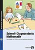 Schnell-Diagnosetests: Mathematik: Lernstände von Kindern mit Lerndefiziten feststellen (1. bis 4. Klasse)