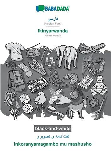 BABADADA black-and-white, Persian Farsi (in arabic script) - Ikinyarwanda, visual dictionary (in arabic script) - inkoranyamagambo mu mashusho: ... script) - Kinyarwanda, visual dictionary