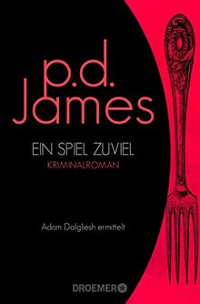 Ein Spiel zuviel: Roman (Die Dalgliesh-Romane, Band 1)