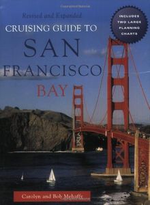 Cruising Guide to San Francisco Bay, 2nd Edition