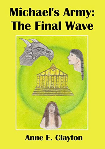 Clayton, Anne .E. Michael's Army, The Final Wave