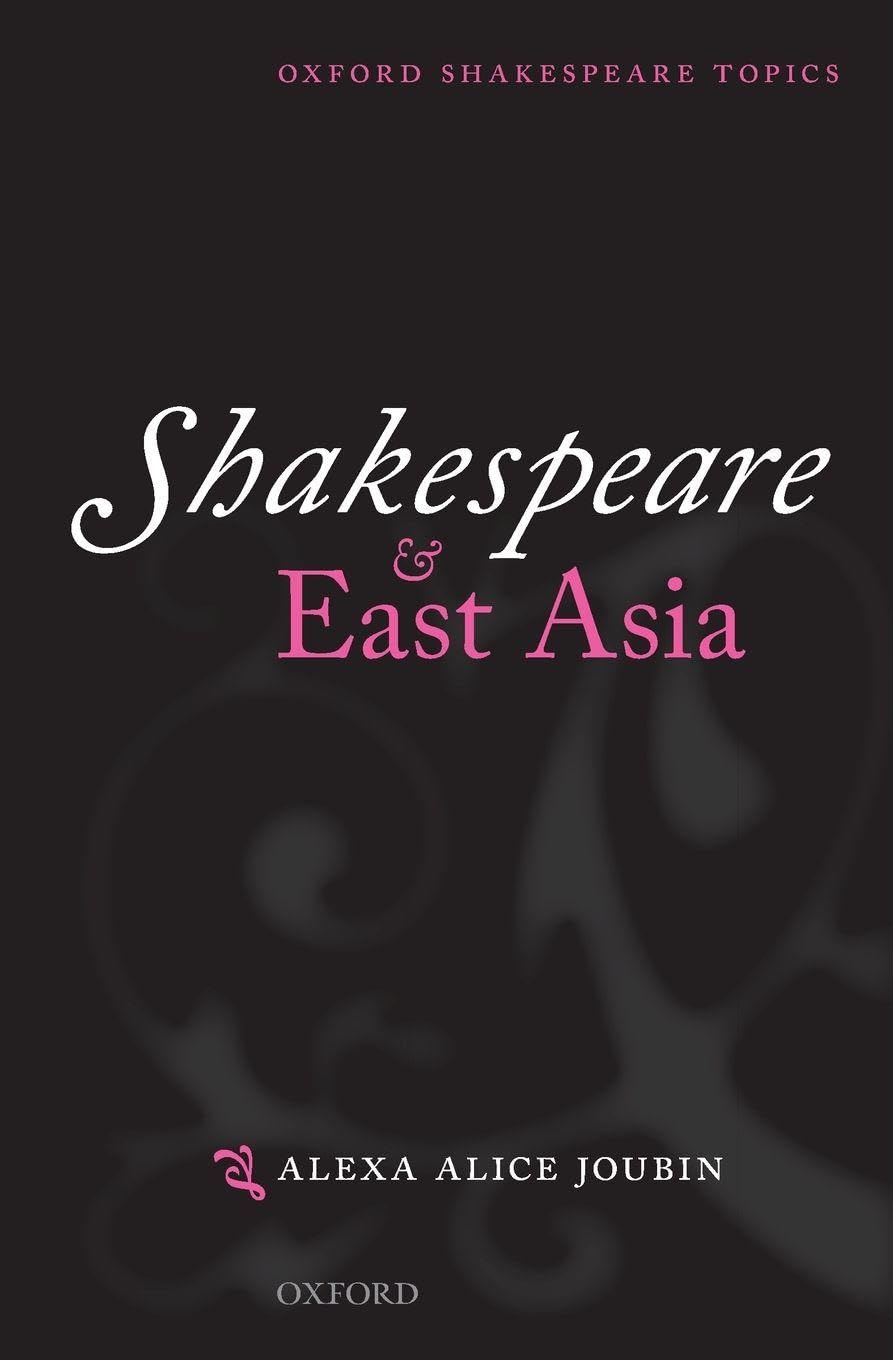 SHAKESPEARE & EAST ASIA OSTS P (Oxford Shakespeare Topics)