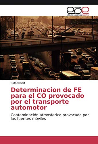 Determinacion de FE para el CO provocado por el transporte automotor: Contaminación atmosferica provocada por las fuentes móviles
