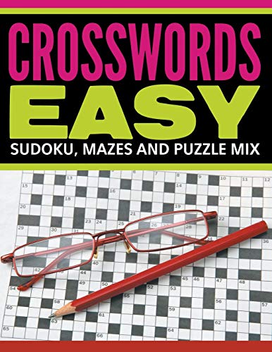 Crosswords Easy: Sudoku, Mazes And Puzzle Mix
