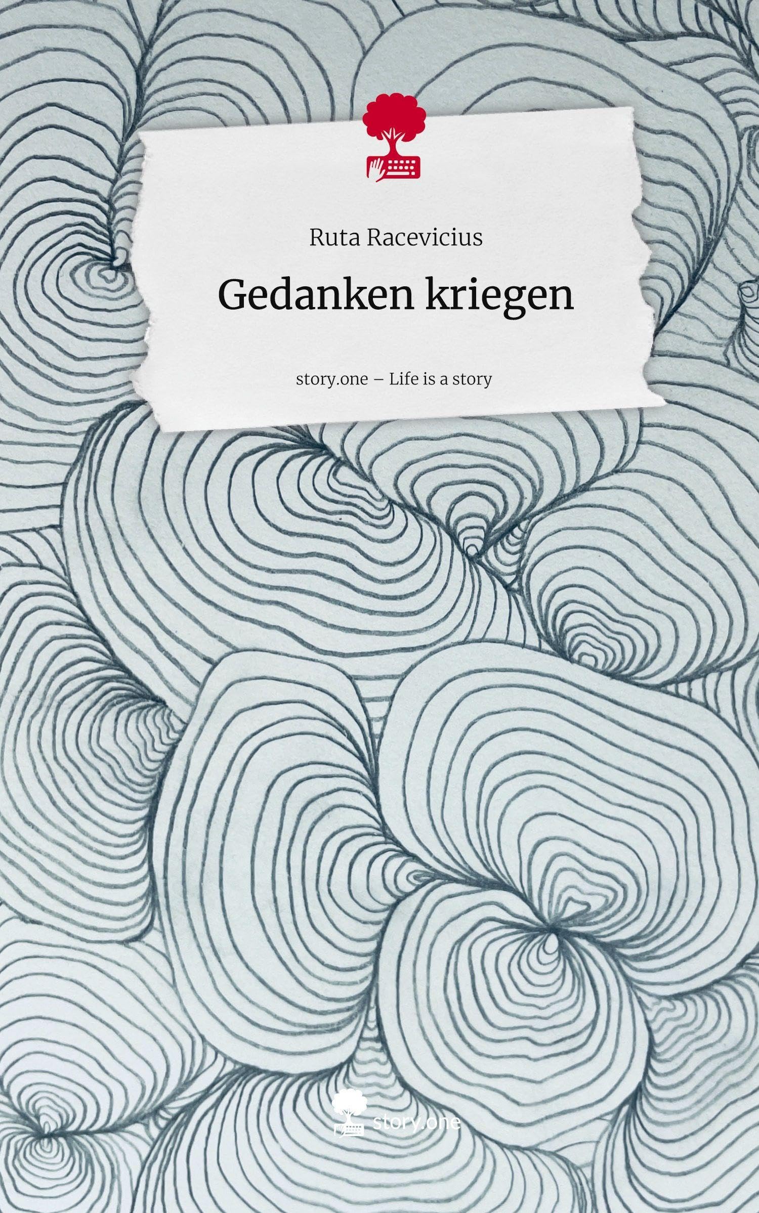 Gedanken kriegen. Life is a Story - story.one