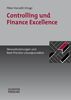 Controlling und Finance Excellence: Herausforderungen und Best-Practice-Lösungsansätze