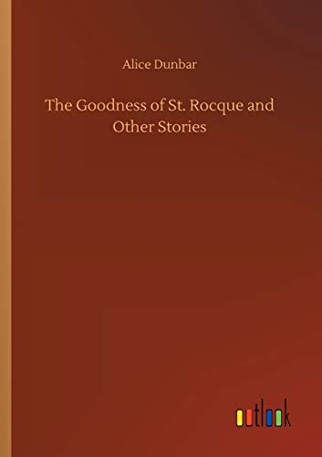 The Goodness of St. Rocque and Other Stories