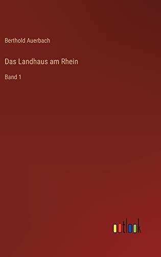 Das Landhaus am Rhein: Band 1