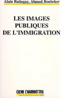 Les Images publiques de l'immigration : média, actualité, immigration dans la France des années 80