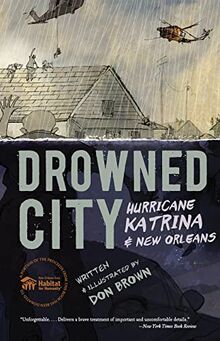 Drowned City: Hurricane Katrina and New Orleans