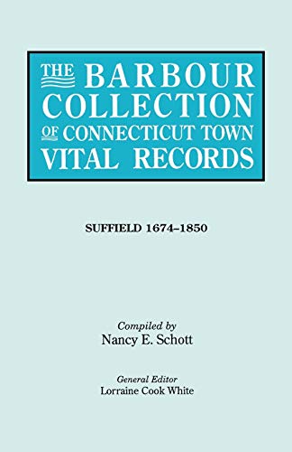 The Barbour Collection of Connecticut Town Vital Records. Volume 45: Suffield 1674-1850