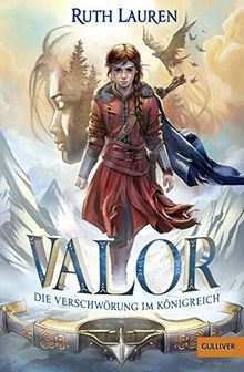 Valor. Die Verschwörung im Königreich: Roman