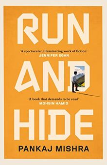 Run And Hide: Pankaj Mishra