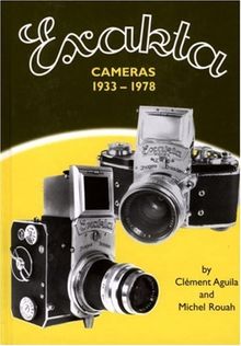 Exakta Cameras 1933-1978 (Hove Foto Books)